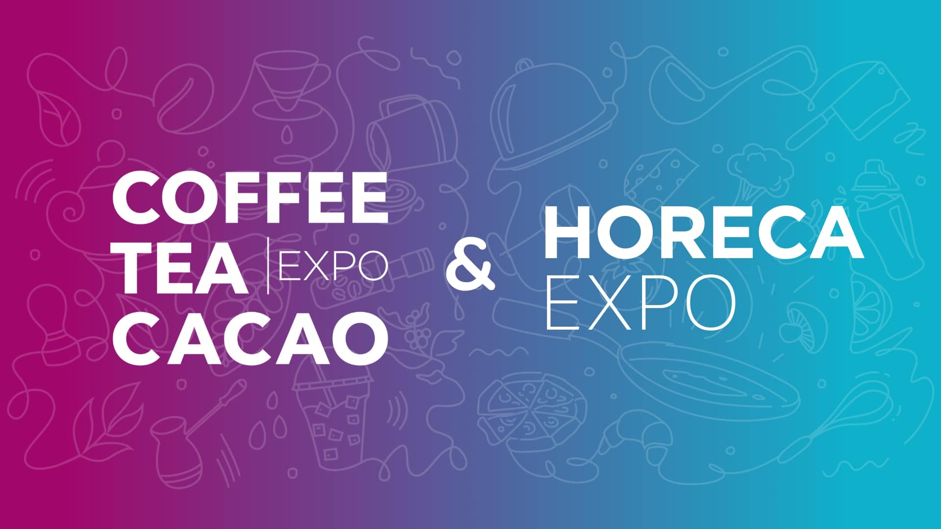 ÐÐ²Ð° Ð·Ð½Ð°Ð¼ÐµÐ½Ð°ÑÐµÐ»ÑÐ½ÑÑ ÑÐ¾Ð±ÑÑÐ¸Ñ Ð³Ð°ÑÑÑÐ¾Ð¸Ð½Ð´ÑÑÑÑÐ¸Ð¸ Ð½Ð° Ð¾Ð´Ð½Ð¾Ð¹ Ð¿Ð»Ð¾ÑÐ°Ð´ÐºÐµ â Coffee Tea Cacao Expo Ð¸ HORECA Expo